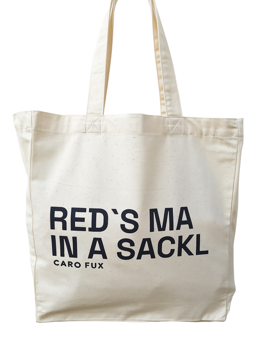 CARO FUX Sackl "Red's ma in a Sackl"